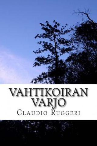Kniha Vahtikoiran Varjo Claudio Ruggeri