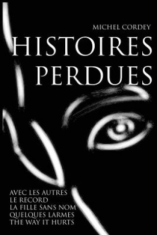 Livre Histoires perdues Michel Cordey