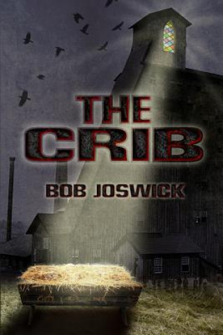 Knjiga The Crib MR Bob Joswick