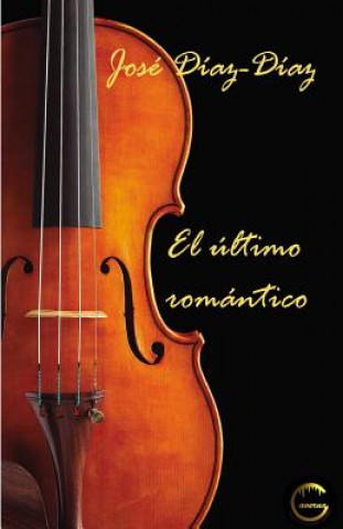 Kniha El último romantico Jose D Diaz