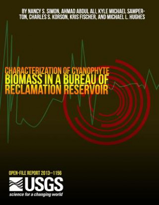 Książka Characterization of Cyanophyte Biomass in a Bureau of Reclamation Reservoir Nancy S Simon