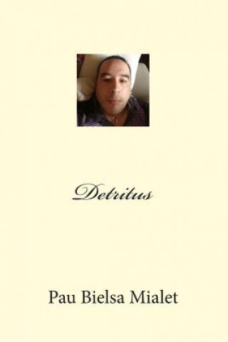 Kniha Detritus Pau Bielsa Mialet