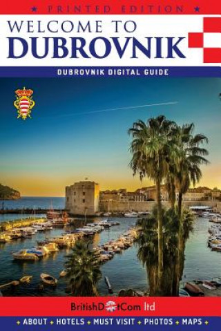 Buch Welcome to Dubrovnik: Dubrovnik Guide Branko Banjo Cejovic