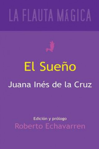 Kniha El sueno Juana Ines de la Cruz