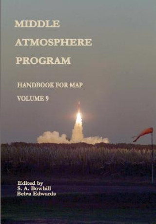 Książka Middle Atmosphere Program - Handbook for MAP: Volume 9 National Aeronautics and Administration