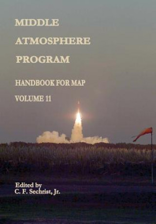 Kniha Middle Atmosphere Program - Handbook for MAP: Volume 11 National Aeronautics and Administration