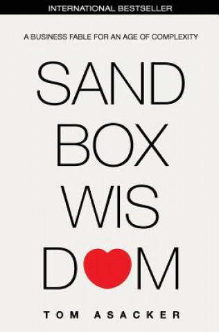 Книга Sandbox Wisdom Tom E Asacker