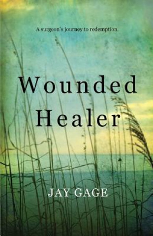 Knjiga Wounded Healer Jay Gage