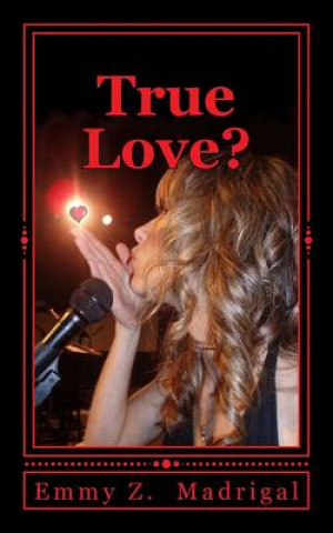 Libro True Love? Emmy Z Madrigal
