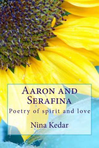 Kniha Aaron and Serafina: Sounds of spirit and love Nina Kedar