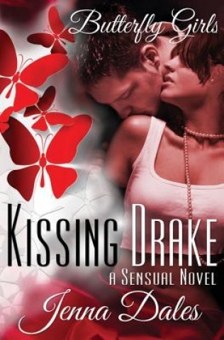 Книга Kissing Drake: A Sensual Novel Jenna Dales