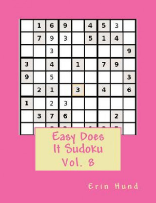 Knjiga Easy Does It Sudoku Vol. 8 Erin Hund