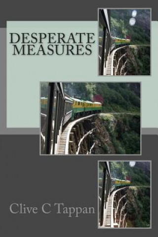 Buch Desperate Measures Clive C Tappan