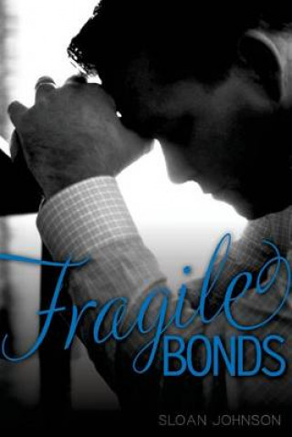 Knjiga Fragile Bonds Sloan Johnson