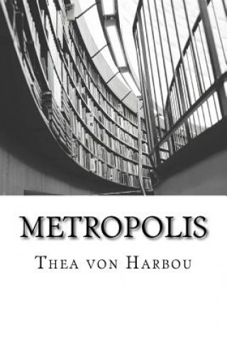 Könyv Metropolis Thea Von Harbou