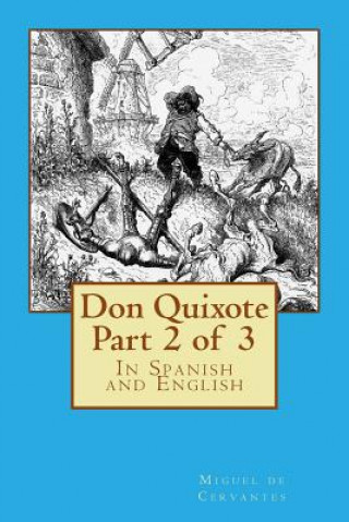 Kniha Don Quixote Part 2 of 3: In Spanish and English Miguel de Cervantes