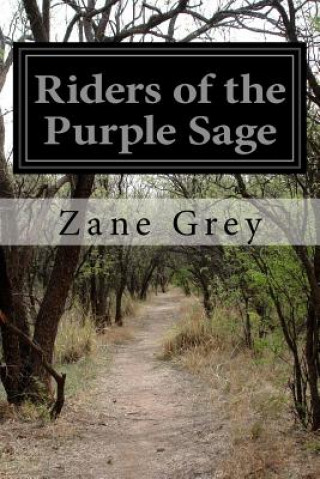 Knjiga Riders of the Purple Sage Zane Grey
