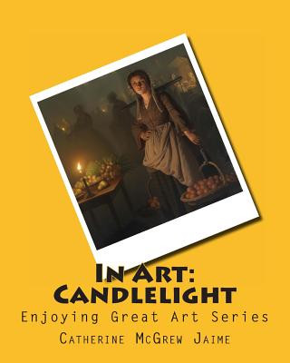 Kniha In Art: Candlelight Mrs Catherine McGrew Jaime
