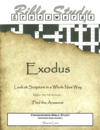 Книга Crosswords Bible Study: Exodus Participant Book Sharon Lanz