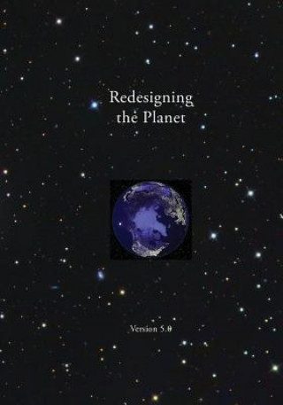 Libro Redesigning the Planet: Global Ecological Design Alan Wittbecker