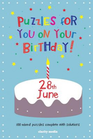 Kniha Puzzles for you on your Birthday - 28th June Clarity Media