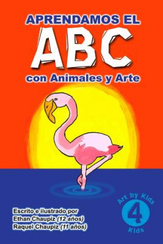 Knjiga Aprendamos El ABC con Animales y Arte Raquel Chaupiz