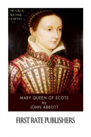 Książka Mary Queen of Scots John Abbott