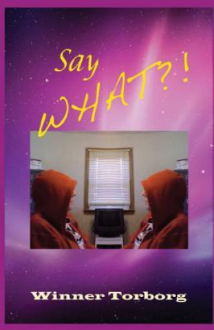 Libro Say What?! Winner Torborg