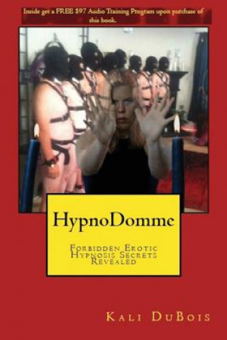 Libro Hypndomme: Forbidden Erotic Hypnosis Secrets Revealed Kali DuBois