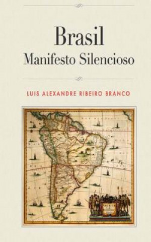 Książka Brasil: Manifesto Silencioso Luis Alexandre Ribeiro Branco