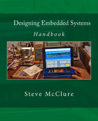 Книга Designing Embedded Systems: Handbook Steve McClure