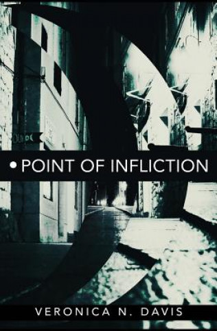 Knjiga Point of Infliction Veronica N Davis