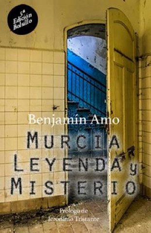 Carte Murcia, leyenda y misterio: 5a Edición - Bolsillo Benjamin Amo