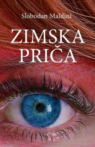 Könyv Zimska Prica Slobodan Maldini