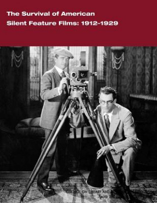 Книга The Survival of American Silent Feature Films: 1912-1929 Council on Library and Information Resou