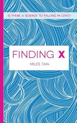 Knjiga Finding X Miles Tan