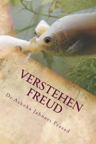 Kniha Verstehen Freud Dr Ashoka Jahnavi Prasad