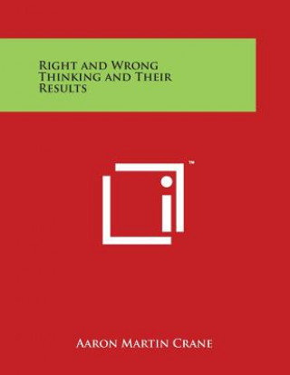 Książka Right and Wrong Thinking and Their Results Aaron Martin Crane