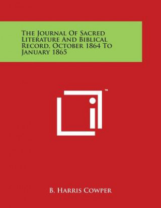 Book The Journal Of Sacred Literature And Biblical Record, October 1864 To January 1865 B Harris Cowper