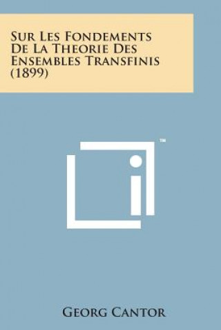 Carte Sur Les Fondements de La Theorie Des Ensembles Transfinis (1899) Georg Cantor