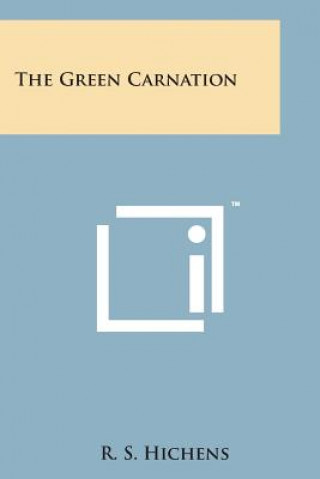 Book The Green Carnation R S Hichens