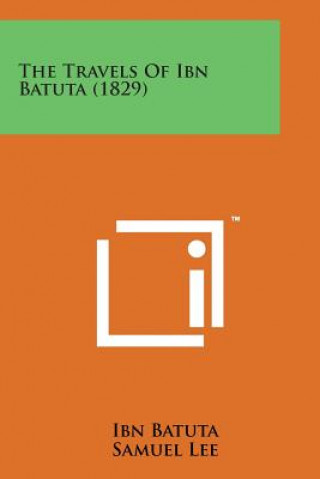 Kniha The Travels of Ibn Batuta (1829) Ibn Batuta