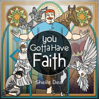 Книга You Gotta Have Faith Sheila Deal