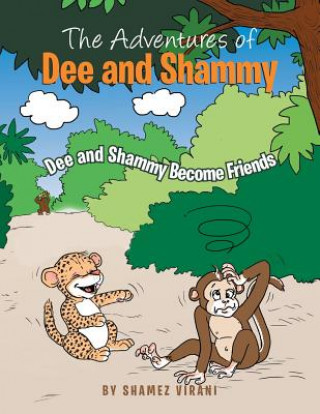 Kniha Adventures of Dee and Shammy Shamez Virani