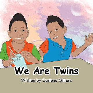 Книга We Are Twins Carlene Gittens