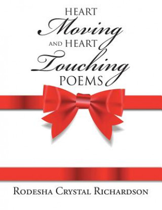 Kniha Heart Moving and Heart Touching Poems Rodesha Crystal Richardson