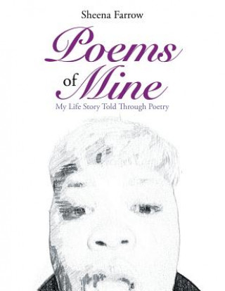 Kniha Poems of Mine Sheena Farrow