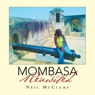 Książka Mombasa Revisited Neil McClure