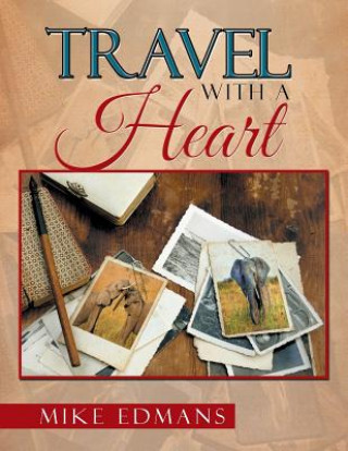 Book Travel with a Heart Michael Edmans