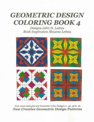 Kniha Geometric Design Coloring Book 4 John H Lettau